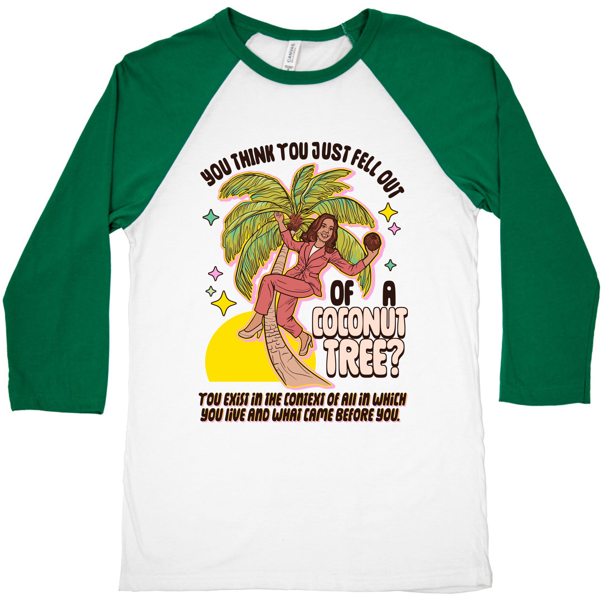 You think you just fell out of a coconut tree? Kamala Harris Baseball Tee